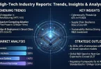 high-tech industry reports trends, insights & analysis
